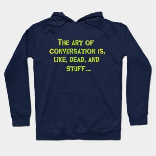 The art of conversation Hoodie